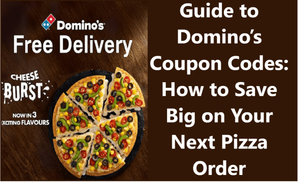 Domino’s Coupon Codes