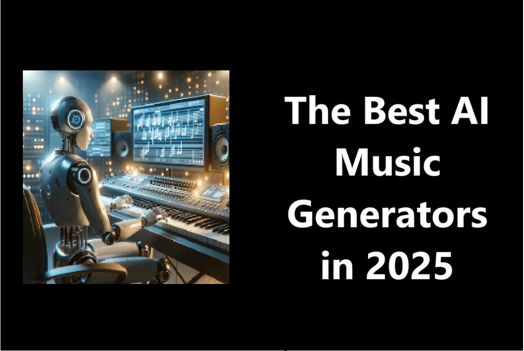 The Best AI Music Generators in 2025